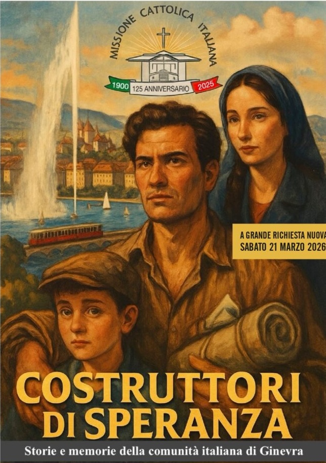 21 mar 2026 17:00 | COSTRUTTORI DI SPERANZA – Storie e memorie della Comunità Italiana di Ginevra